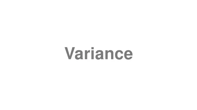 How to Pronounce Variance