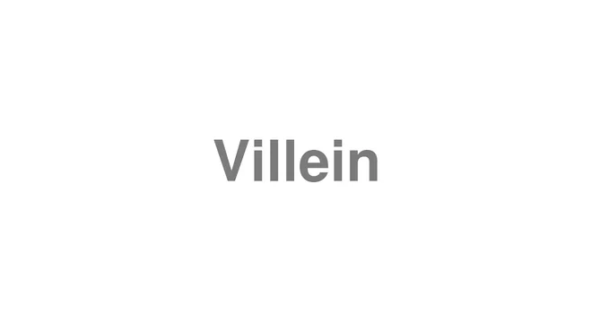 How to Pronounce Villein