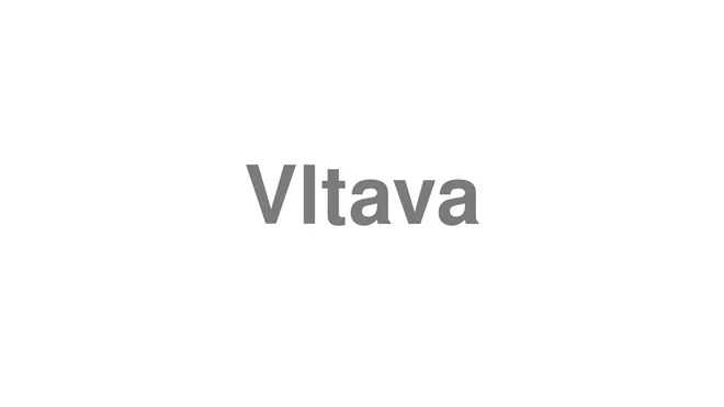 How to Pronounce Vltava