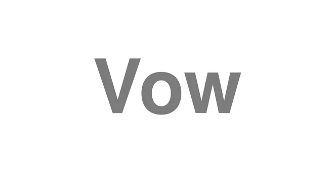 How to Pronounce Vow