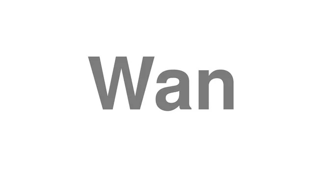 How to Pronounce Wan