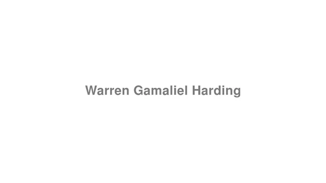 How to Pronounce Warren Gamaliel Harding