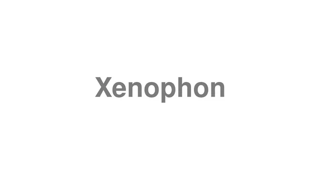 How to Pronounce Xenophon