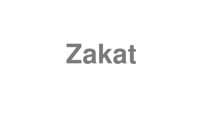 How to Pronounce Zakat