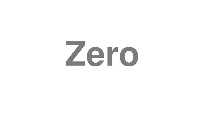 How to Pronounce Zero