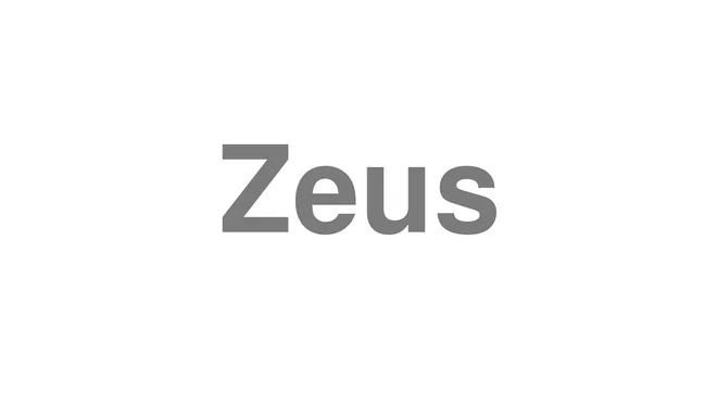 How to Pronounce Zeus